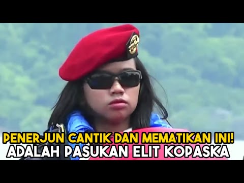 Penerjun Cantik dan Mematikan Ini! Adalah Pasukan Elite Kopaska