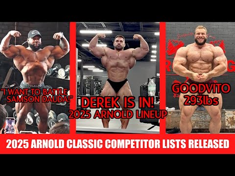 Derek Lunsford is IN! 2025 Arnold Lineup Revealed + Keone Talks about Move to Open + Goodvito 293lbs