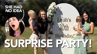 Leah’s 30th Birthday SURPRISE Party 🎉 she had NO IDEA