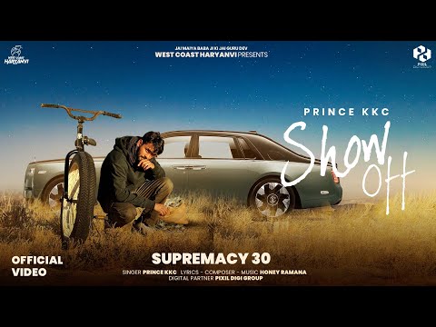 Show Off (Official Video) | Prince KKC | Westcoast Haryanvi | Latest Haryanvi Songs 2025