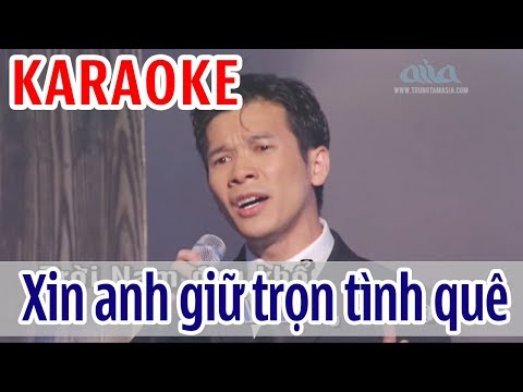 Xin Anh Giữ Trọn Tình Quê KARAOKE – Đặng Thế Luân | Tone Nam | Asia Karaoke Beat Chuẩn