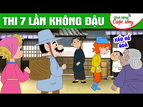 THI 7 LẦN KHÔNG ĐẬU - Phim hoạt hình - Truyện cổ tích - Hoạt hình hay - Cổ tích - Quà tặng cuộc sống