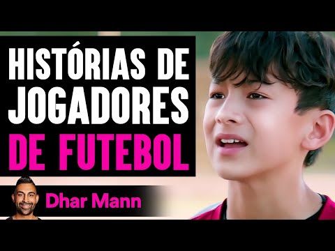 Histórias de Jogadores de Futebol | Dhar Mann Studios