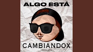 Algo Esta Cambiandox