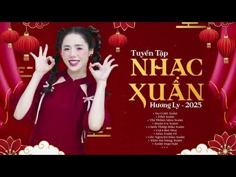 Phố Xuân - Nụ Cười Xuân | Nhạc Xuân Hương Ly 2025 Remix - LK Nhạc Tết 2025 | Nghe Là Thấy Tết...