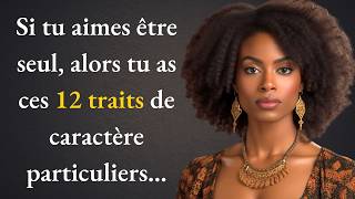 12 Qualités Etonnantes Des Personnes Qui Aiment Être Seules