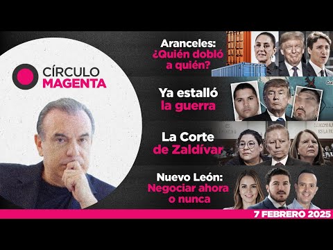 Círculo Magenta | ¿Quién dobló a quién?; Estalló la guerra; Corte Zaldívar y Negociar ahora o nunca