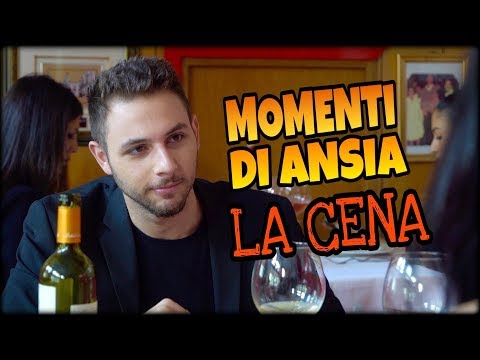 MOMENTI DI ANSIA: LA CENA