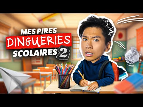 MES PIRES DINGUERIES SCOLAIRES 2 - HENRY TRAN