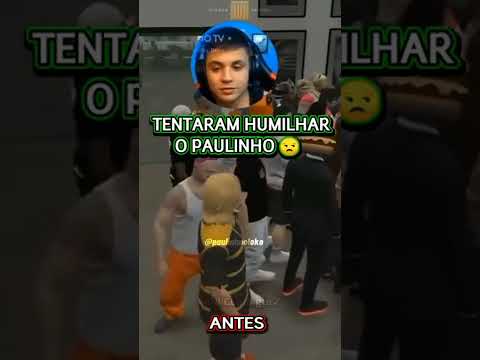 😣Tentaram Humilhar o Paulinho o Loko