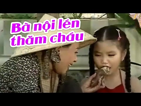 Bà Nội Lén Lút Đến Thăm Cháu Của Mình - Trích Đoạn Cải Lương