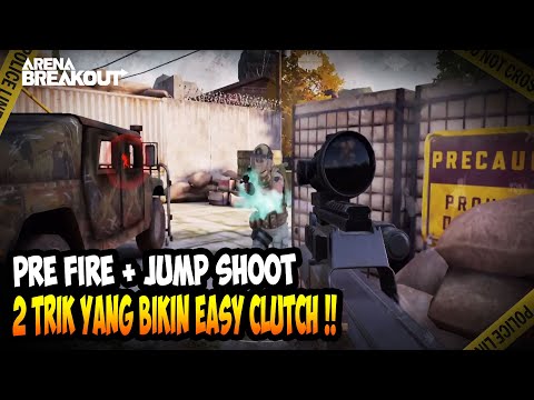 PREFIRE + JUMP SHOOT !! KOMBINASI 2 TRIK YANG BIKIN MUDAH CLUTCH - Arena Breakout