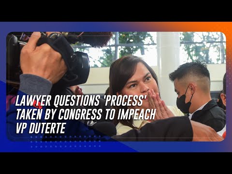 Lawyer questions 'process' taken by Congress to impeach VP Sara Duterte | TeleRadyo Serbisyo