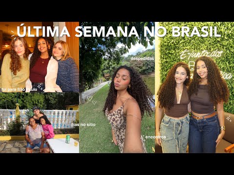 VLOG: minha última semana no Brasil 🥹🇧🇷✨| fui pra SÃO PAULO, dias no sítio, encontros e mais