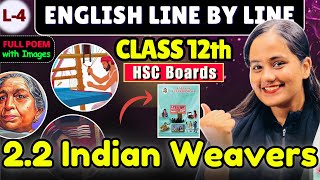 Indian Weaver| FULL POEM | HSC Class 12th English| POEM 02| @naazacademyofficial