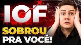 🚨 IOF AUMENTOU DE NOVO! VEJA COMO PAGAR MENOS!