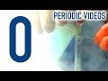 Oxygen - Periodic Table of Videos