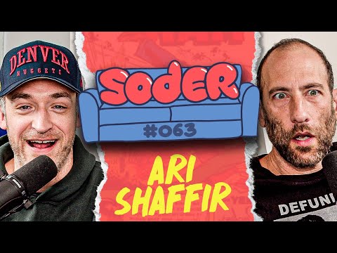 Rest in Panties with Ari Shaffir | Soder Podcast | EP 63