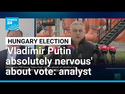 YouTube video thumbnail:  'Vladimir Putin Absolutely Nervous' About Hungary's Election, Expert Says