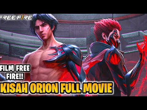 FILM FREE FIRE!! KISAH ORION FULL MOVIE!!