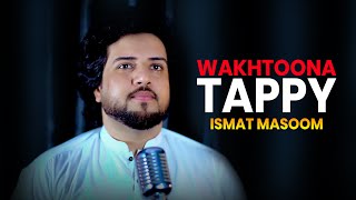 Zakhmi Zakhmi Waziristana | Wakhtoona Tapey | Ismat Masoom | Official Music Video | 2025 New Song