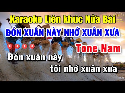 Karaoke Liên khúc Nửa Bài Nhạc Sống Trữ Tình Tone Nam | Liên Khúc Nhạc Xuân, Nhạc Tết 2023