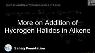 More on Addition of Hydrogen Halides  in Alkene