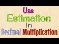 Estimating Decimal Multiplication Techniques