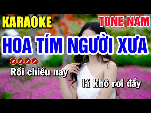 HOA TÍM NGƯỜI XƯA Karaoke Nhạc Sống Tone Nam ( PHỐI MỚI ) | Bến Tình Karaoke