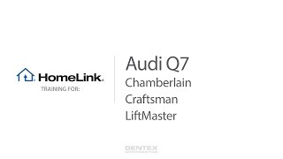 Audi Q7 HomeLink Training - Chamberlain, LiftMaster and Craftsman video poster