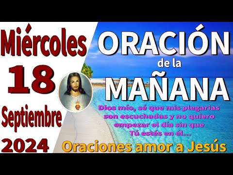 oración de la mañana del día Miércoles 18 de Septiembre de 2024 - Mateo 10:1