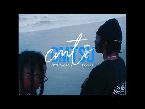 Trap RR - CMTSU (feat. NWF K MONEY) [OFFICIAL MUSIC VIDEO]