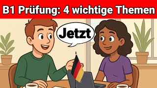 Mündliche Prüfung Deutsch B1 | Gemeinsam etwas planen/Dialog | 4 wichtige Themen | sprechen Teil 3
