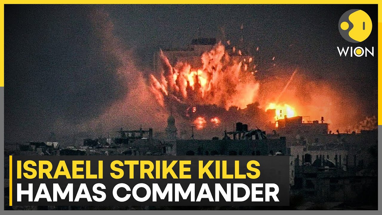 Israel War: Israel claims senior Hamas commander killed in recent attack | WION News
