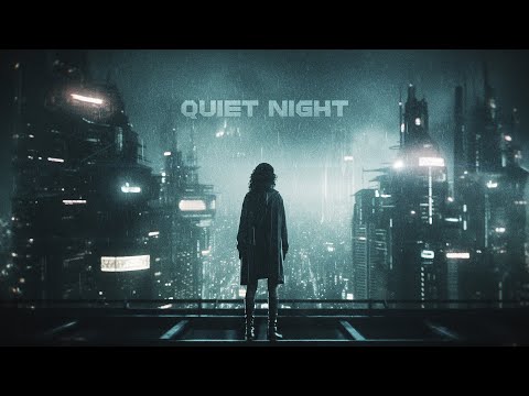 Quiet Night🔺Cyberpunk Ambient For The Soul