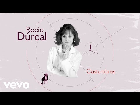 Rocío Dúrcal - Costumbres (Letra / Lyrics)