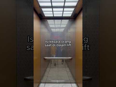 Isi kepala orang saat di dalam lift | TikTok : @mrci.tv