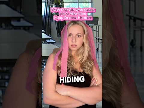 POV: that girl who thinks she’s Mira from Kpop Demon Hunters #kpopdemonhuntersedit #shorts #funny