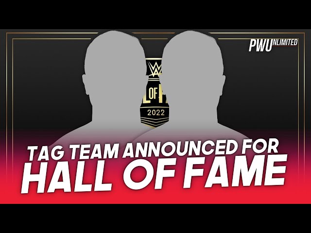 Tag Team Announced For The 2022 WWE Hall Of Fame Class