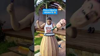 Desafio com Pula pirata GIGANTE 😱 #Shorts