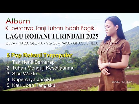 Lagu Rohani Terindah 2025 KUPERCAYA JANJI TUHAN INDAH BAGIKU (Official Music Video)