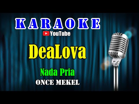 DEALOVA – Once Mekel [ KARAOKE HD ] Nada Pria