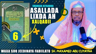 Xalqadda 6aad Ee Silsilada Sharraxaada Kitaabka Asallada Lixda ah | SH.MAXAMED ABU CUYAYNA
