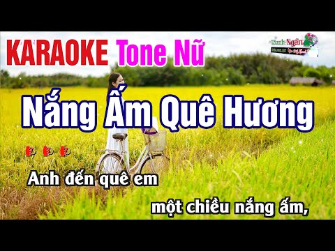 Nắng Ấm Quê Hương Karaoke Tone Nữ – KARAOKE Beat Dễ Hát Nhạc Sống Thanh Ngân