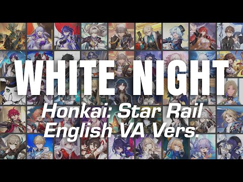 White Night (Extended Version) - Honkai English VAs Cover || Honkai: Star Rail