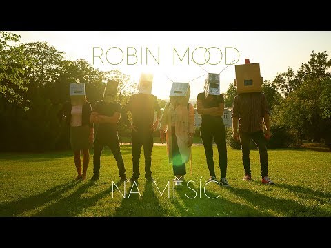 ROBIN MOOD - Na Měsíc (Official Video)