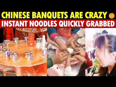 Chinese Banquets Are Crazy, With Pickled Mustard and Instant Noodles on the Table, Quickly Grabbed