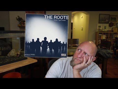 Additional Thoughts for "How I Got Over" by The Roots