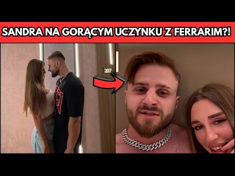 AFERA ROKU! SANDRA NA GORĄCYM UCZYNKU Z FERRARIM?!