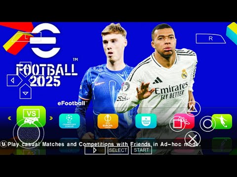 eFOOTBALL PES 2025 PPSSPP CAMERA PS5 NEW UCL KITS 2025 REAL FACES AND LATEST TRANSFERS BEST GRAPHICS